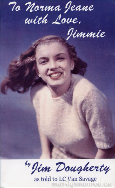 To Norma Jeane with Love Jimmie by Jim Dougherty